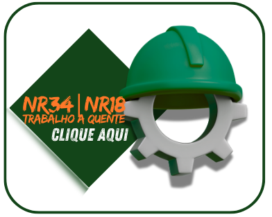 NR34 E NR18 - CURSO B�SICO DE SEGURAN�A NO TRABALHO A QUENTE,